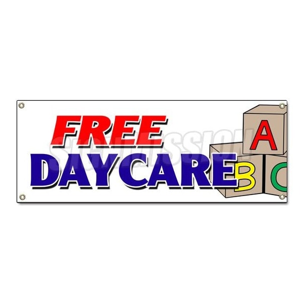 Signmission FREE DAYCARE BANNER SIGN babysitting supervision shop shopping kids B-Free Daycare - main
